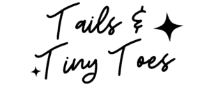 tails & tiny toes